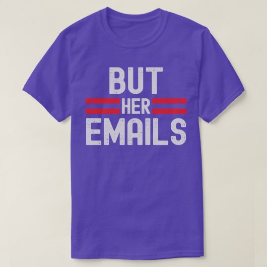 しかし、彼女の電子メール1 Tシャツ (デザイン正面)
