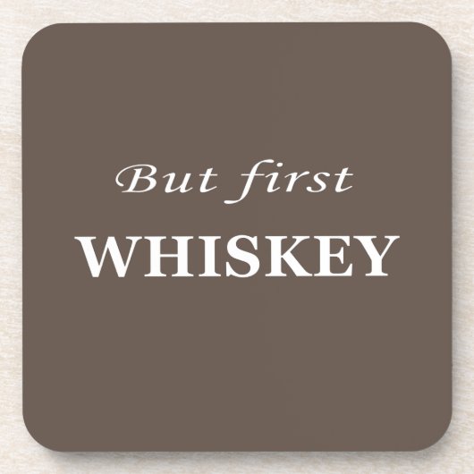 しかし、最初のウイスキーの引用文 おもしろい コースター (正面)