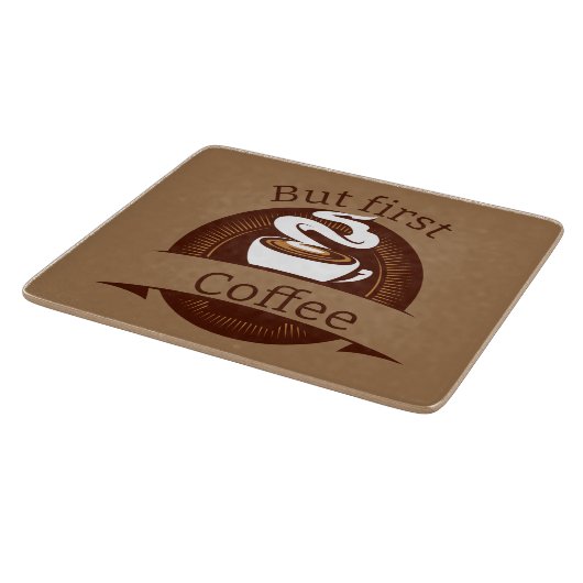 しかし、最初のコーヒーおもしろいカフェイン中毒引用文 カッティングボード (角)