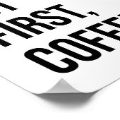 しかし、最初のコーヒーポスタープリント ポスター (角)