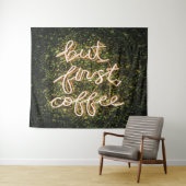 しかし、最初のコーヒー、ネオンライト引用文ことわざ タペストリー (インサイチュ(横))