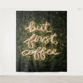 しかし、最初のコーヒー、ネオンライト引用文ことわざ タペストリー (正面)