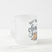 しかし、最初のチャイ：至福のベージュのマグカップ フロストグラスマグカップ (正面左)