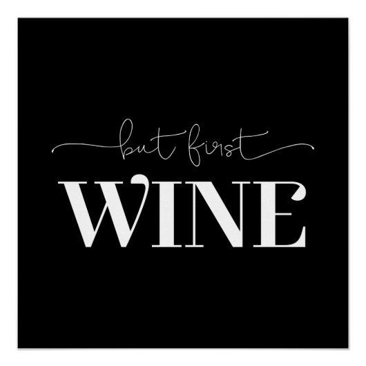 しかし、最初のワインカスタムの背景色の白 ポスター (正面)