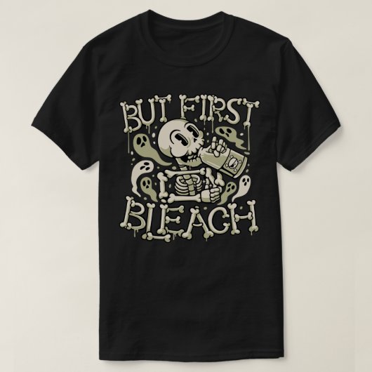 しかし、最初の漂白骨格は月曜日に戸部によって飲む Tシャツ (デザイン正面)