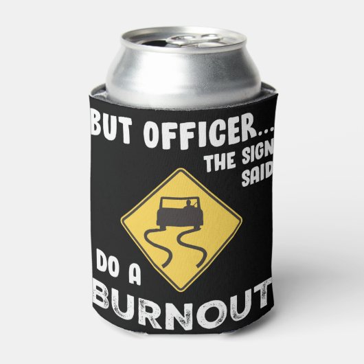 しかし、看板の役人は燃え尽きると言おもしろいう 缶クーラー (缶正面)