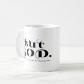 しかし、神は道を作られただけだった コーヒーマグカップ (正面左)