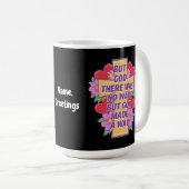 しかし、神は道を譲らなかったが、神は道を譲った コーヒーマグカップ (正面右)