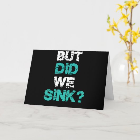 しかし、私たちはボート所有者の贈り物をシンクした カード (黄色い花)