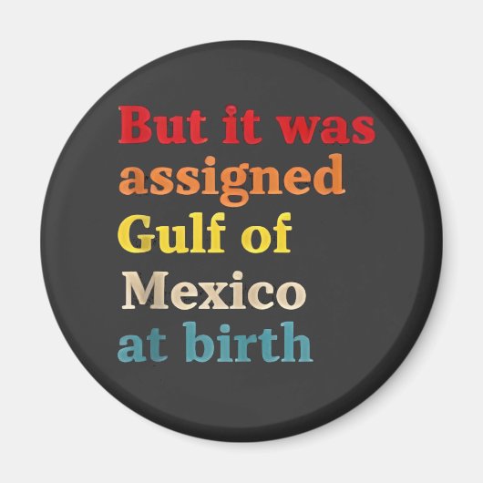 しかし、誕生でメキシコ湾に指定された マグネット (正面)