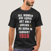 しかし、1959年1月に生まれはクィーンのみ Tシャツ (正面)