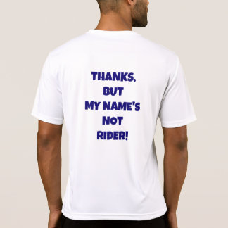 しか感謝していし、私の名前はライダーMTBシャツではない Tシャツ