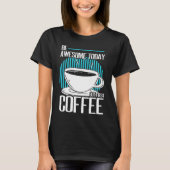 しか素晴らしし、最初のコーヒーカフェインEspresso Capp Tシャツ (正面)
