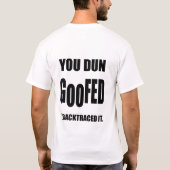 しくじられる焦げ茶色。 I BACKTRACEDそれ Tシャツ (裏面)