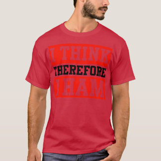 したがっ考えてIはHam Radios (1) Tシャツ