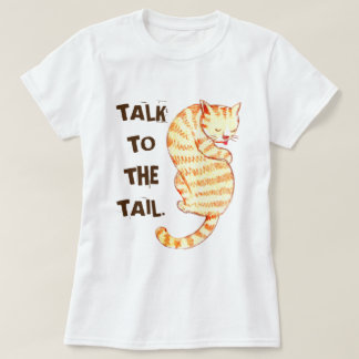「しっぽに話す」猫おもしろい引用文 Tシャツ