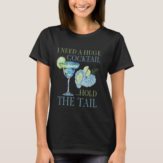 しっぽを飲み干すには大きなオンドリの尻尾がおもしろい必要 Tシャツ (正面)