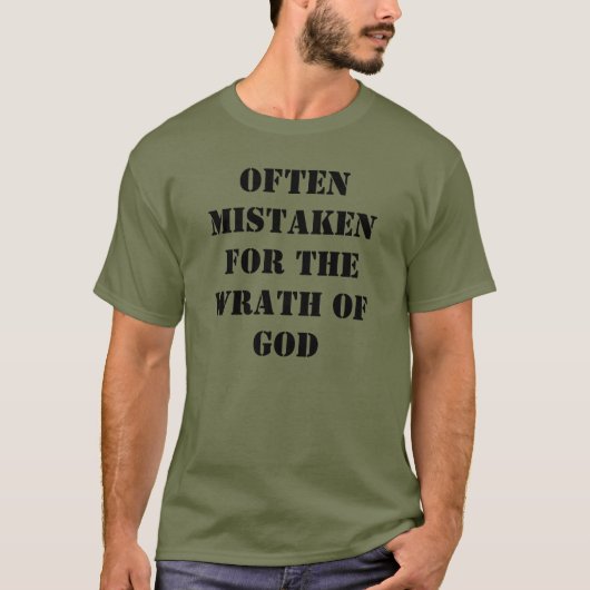 しばしば神の怒りと間違えられる Tシャツ (正面)