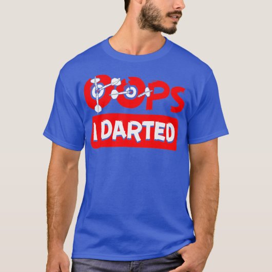 しまった、ダーツを投げた ダーツ投げの的 Tシャツ (正面)