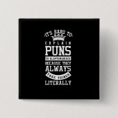 しゃれのおもしろいでユーモアのあるな声明を説明するその懸命 缶バッジ (正面)