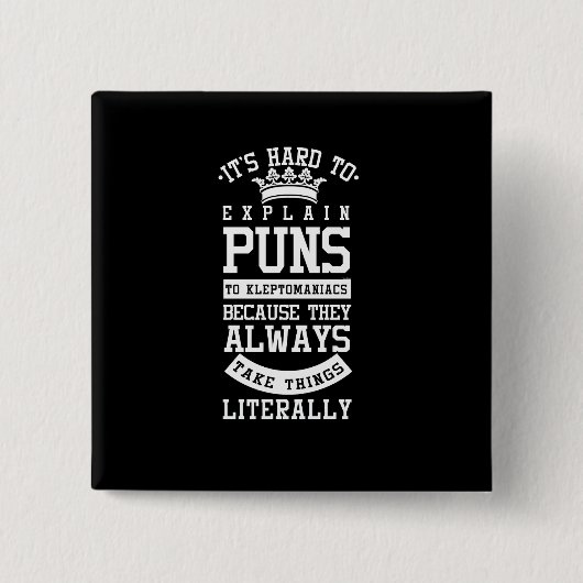 しゃれのおもしろいでユーモアのあるな声明を説明するその懸命 缶バッジ (正面)