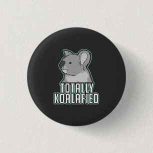 しゃれ-全くKoalafied 缶バッジ