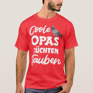 じいさんカッコいいは鳩を育てるハトの愛好家は馬車を飼う Tシャツ