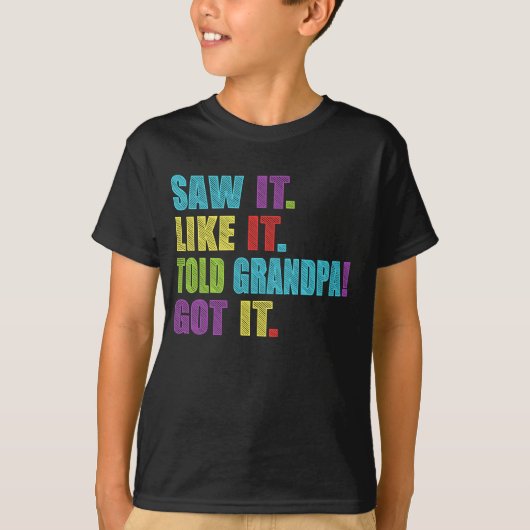 じいちゃんに言われてよかった得のを見おもしろいた Tシャツ (正面)