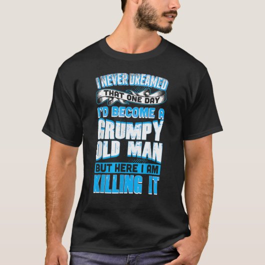 じいちゃんを殺すなんて夢にも思わなかった Tシャツ (正面)