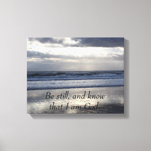 じっとして、私が神であることを知りなさい キャンバスプリント (正面)