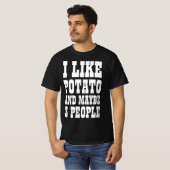 じゃがいもが好きでたぶん3人も好き Tシャツ (正面フル)