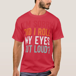 すいませ転がん目が大きい Tシャツ