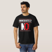 すぐにダメです サーカスティックな引用 Tシャツ (正面フル)