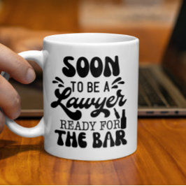 すぐにバー法学校の準備ができている弁護士になる コーヒーマグカップ