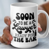 すぐにバー法学校の準備ができている弁護士になる コーヒーマグカップ