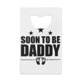 すぐにパパ妊娠の発表は、パパを明らかにする クレジットカード栓抜き (裏面)