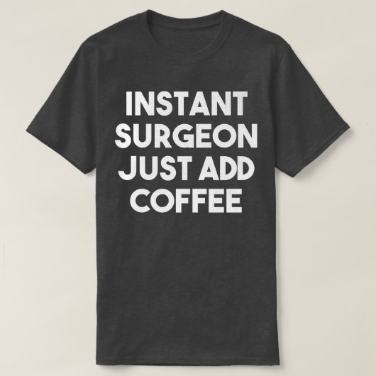 すぐに外科医がコーヒー外科医を追加おもしろいする前 Tシャツ (デザイン正面)