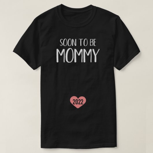すぐに新しいママのためのママ2022のママになる Tシャツ (デザイン正面)
