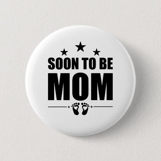 すぐに母親になる妊娠の発表は、母親を明らかにする 缶バッジ (正面)