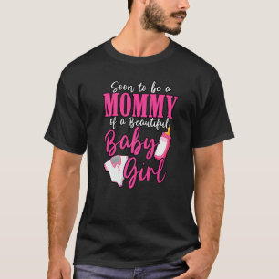 すぐに美しい赤ん坊の女の子のジェンダーのママになる Tシャツ
