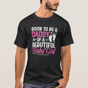 すぐに美しい赤ん坊の女の子のパパになる Tシャツ