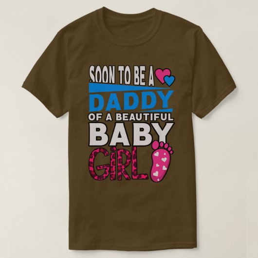 すぐに美しい赤ん坊の女の子のパパになる Tシャツ (デザイン正面)