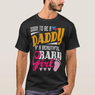 すぐに美しい赤ん坊の女の子の父親のパパになる Tシャツ