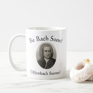 すぐにBachがあって下さい! すぐにOffenbach! おもしろいな音楽しゃれ コーヒーマグカップ