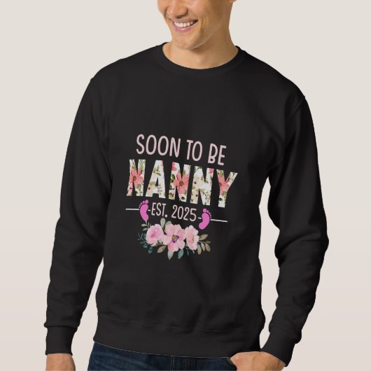すぐにNanny Est 2025妊娠発表Bになる スウェットシャツ (正面)