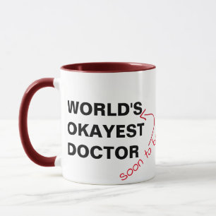 すぐにtobeの世界でokayest医者の医学のおもしろマグカップ マグカップ