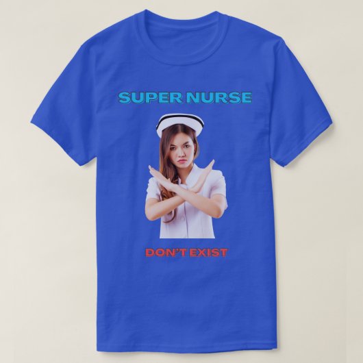 すごいナースが存在しない Tシャツ (デザイン正面)