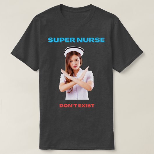 すごいナースが存在しない Tシャツ (デザイン正面)