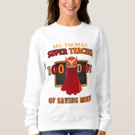 すごい先生100日の学校 – カスタマイズ スウェットシャツ