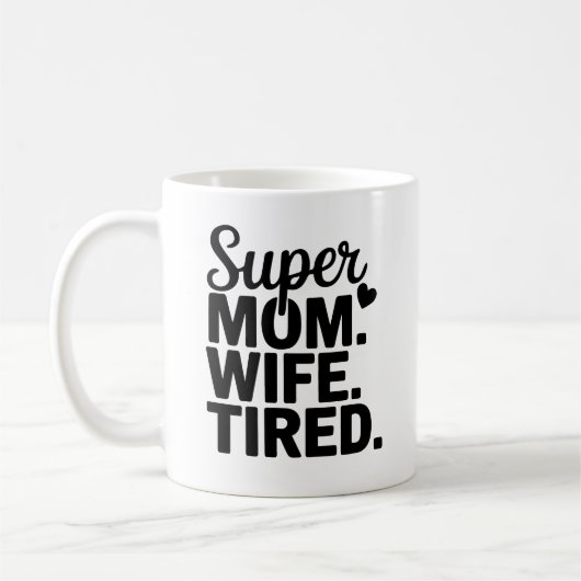 すごい母さん妻さん疲れた コーヒーマグカップ (左)
